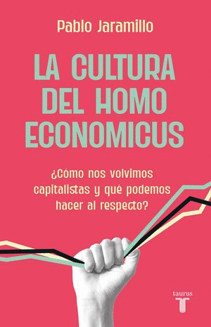 La Cultura Del Homo Economicus
